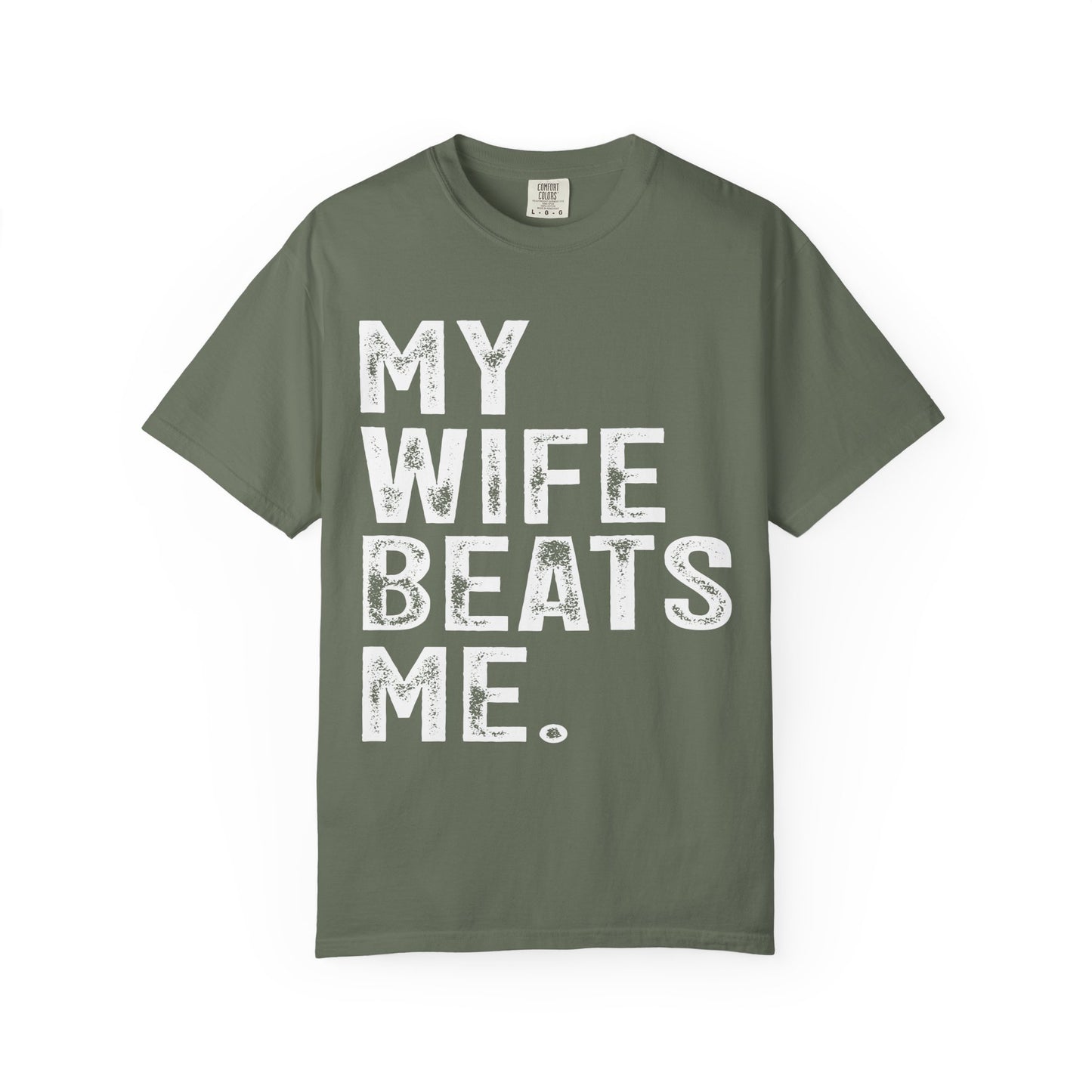 Funny “My Wife Beats Me” T‑Shirt – Humorous Unisex Tee, Gag Gift for Husband, Anniversary & Father’s Day Shirt, Casual Humor Apparel