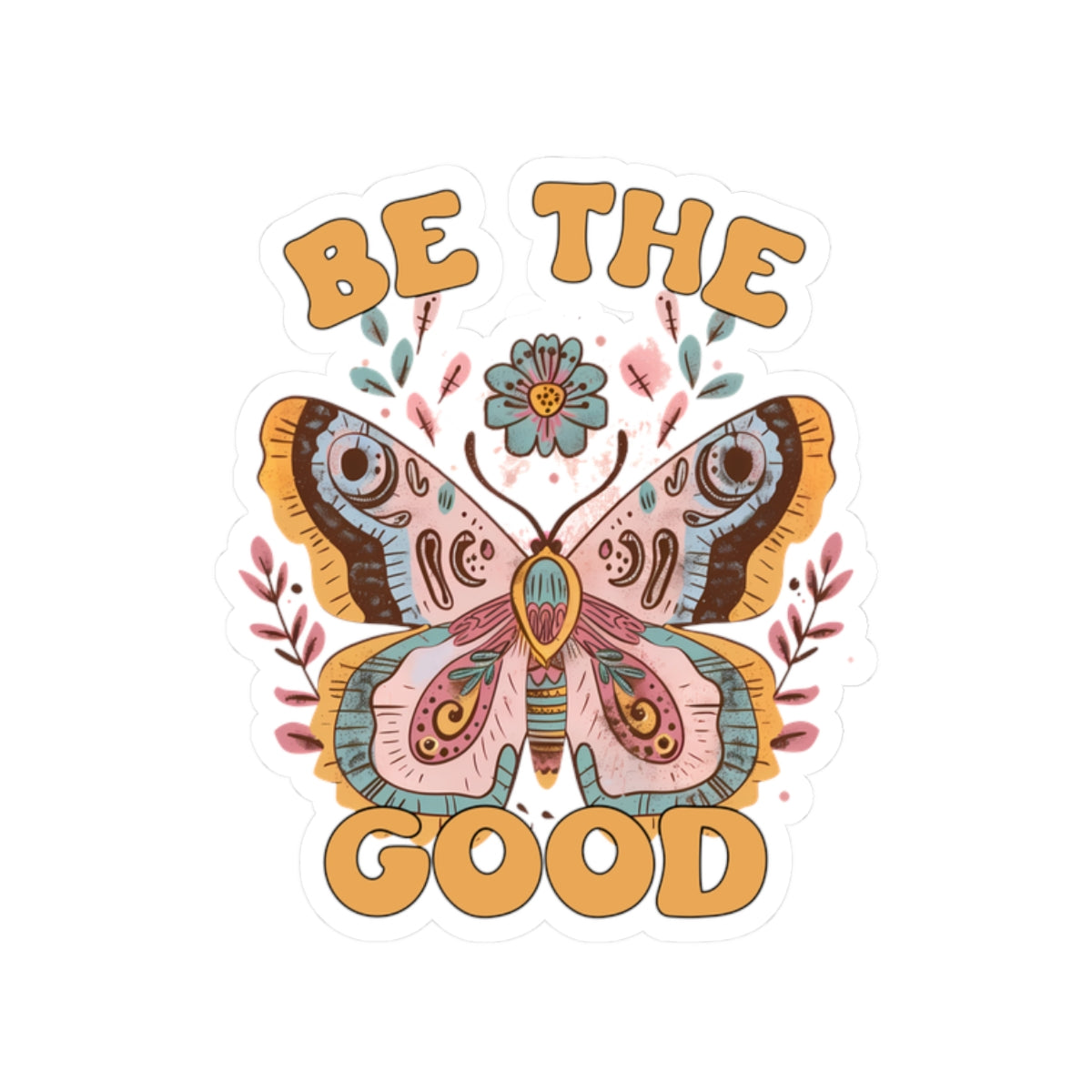 Butterfly 'Be the Good' vinyl kiss-cut stickers on white background